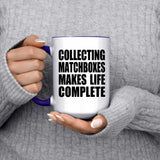 Collecting Matchboxes Makes Life Complete - 15oz Accent Mug Purple