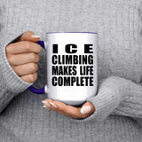 Ice Climbing Makes Life Complete - 15oz Accent Mug Purple