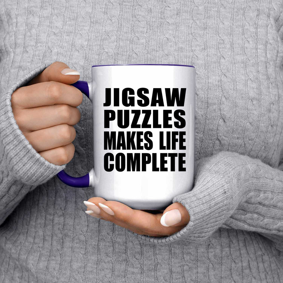 Jigsaw Puzzles Makes Life Complete - 15oz Accent Mug Purple