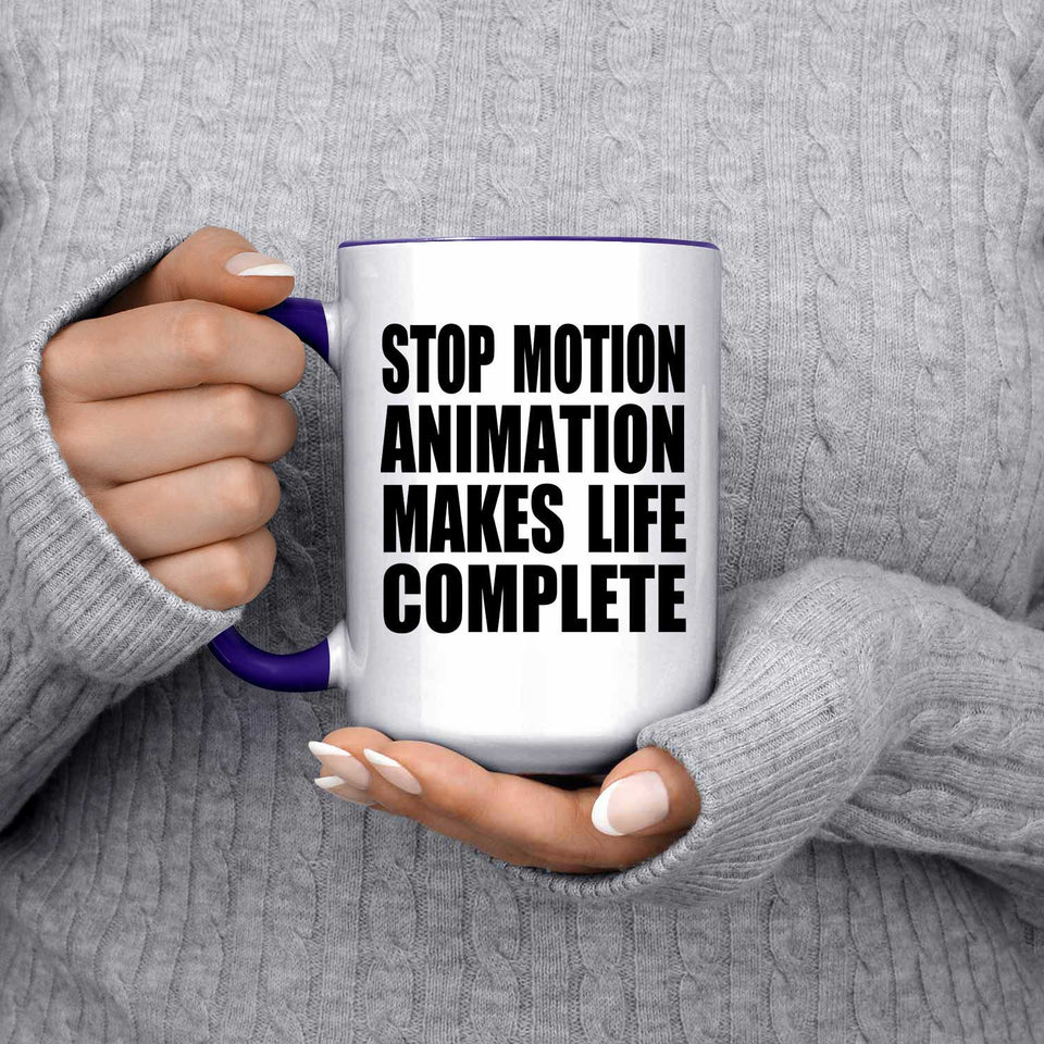 Stop Motion Animation Makes Life Complete - 15oz Accent Mug Purple