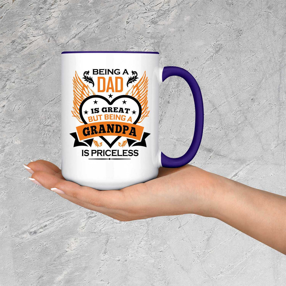 Being A Dad Is Great But Being A Grandpa is Priceless - 15oz Accent Mug Purple