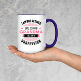 I Am Not Retired, Being Grandma Is My Profession - 15oz Accent Mug Purple