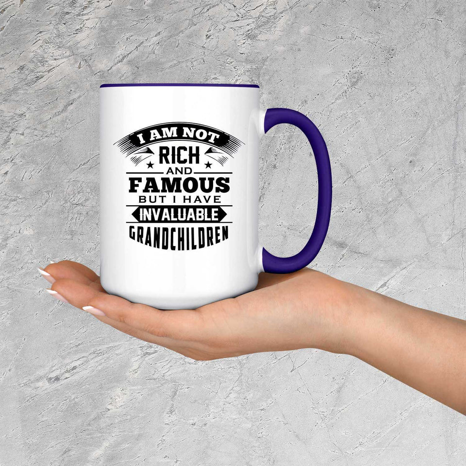 I Am Not Rich & Famous, But I Have Invaluable Grandchildren - 15oz Accent Mug Purple