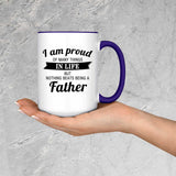 Proud of Many Things In Life, Nothing Beats Being a Father - 15oz Accent Mug Purple