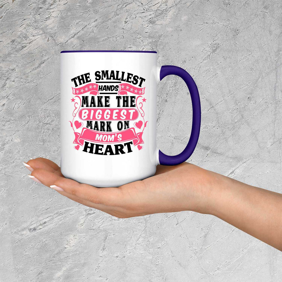The Smallest Hands Make The Biggest Mark On Mom's Heart - 15oz Accent Mug Purple