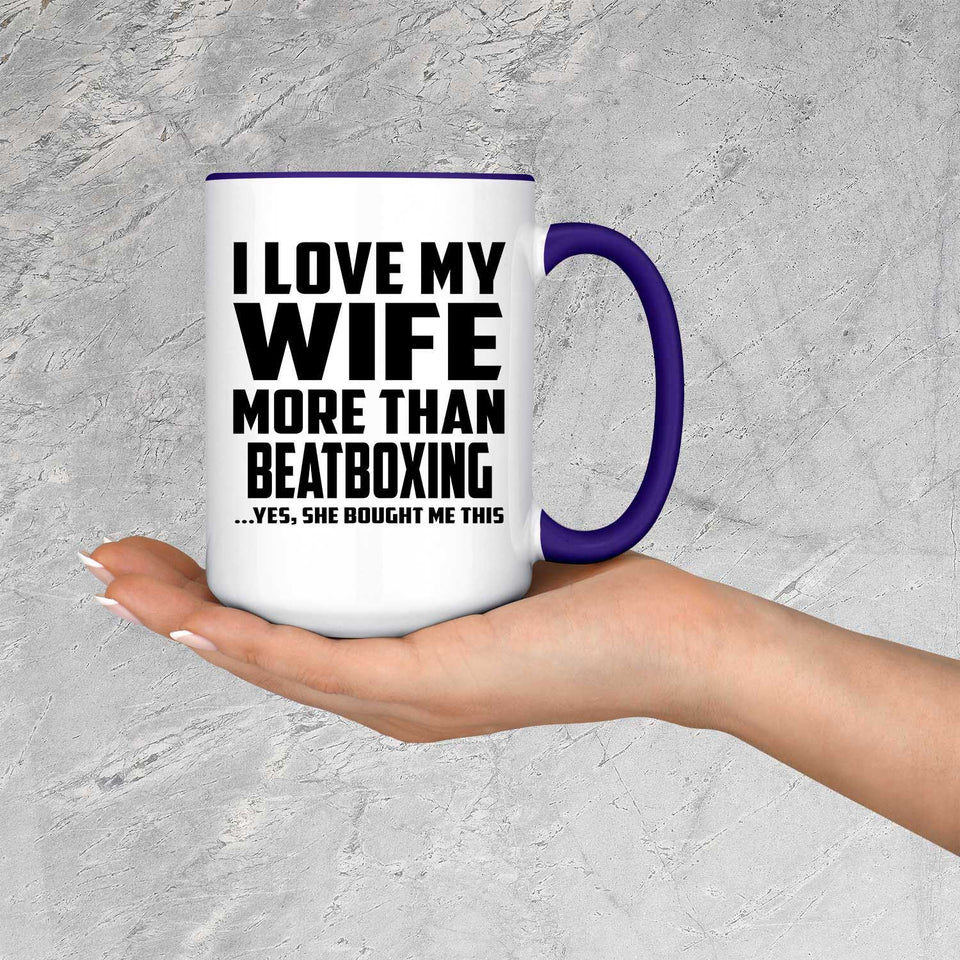 I Love My Wife More Than Beatboxing - 15oz Accent Mug Purple