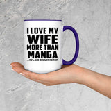 I Love My Wife More Than Manga - 15oz Accent Mug Purple