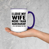 I Love My Wife More Than Marksmanship - 15oz Accent Mug Purple
