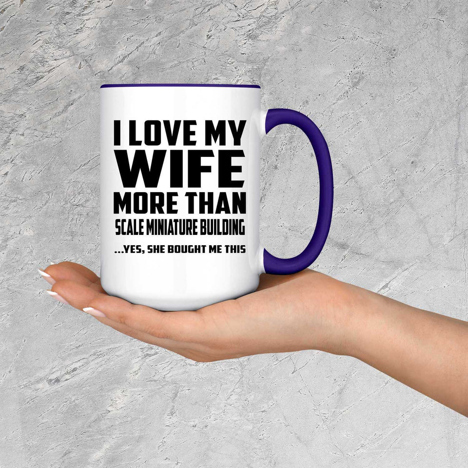 I Love My Wife More Than Scale Miniature Building - 15oz Accent Mug Purple