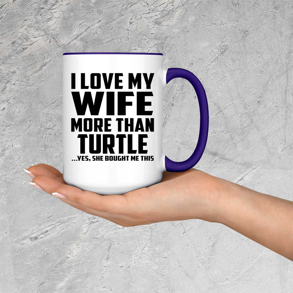 I Love My Wife More Than Turtle - 15oz Accent Mug Purple