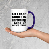 All I Care About Is Gardening - 15oz Accent Mug Purple