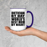 Dietician By Day World's Best Mom By Night - 15oz Accent Mug Purple