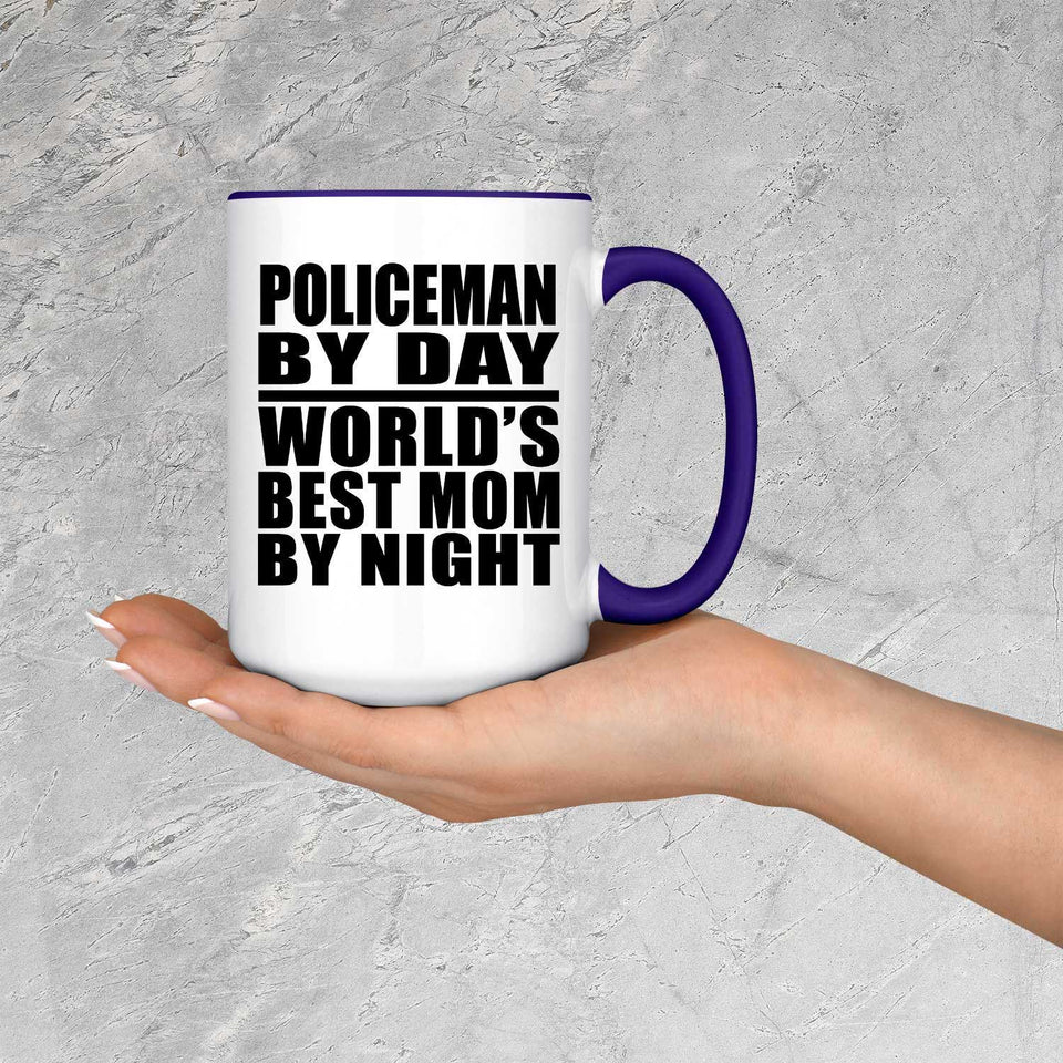 Policeman By Day World's Best Mom By Night - 15oz Accent Mug Purple