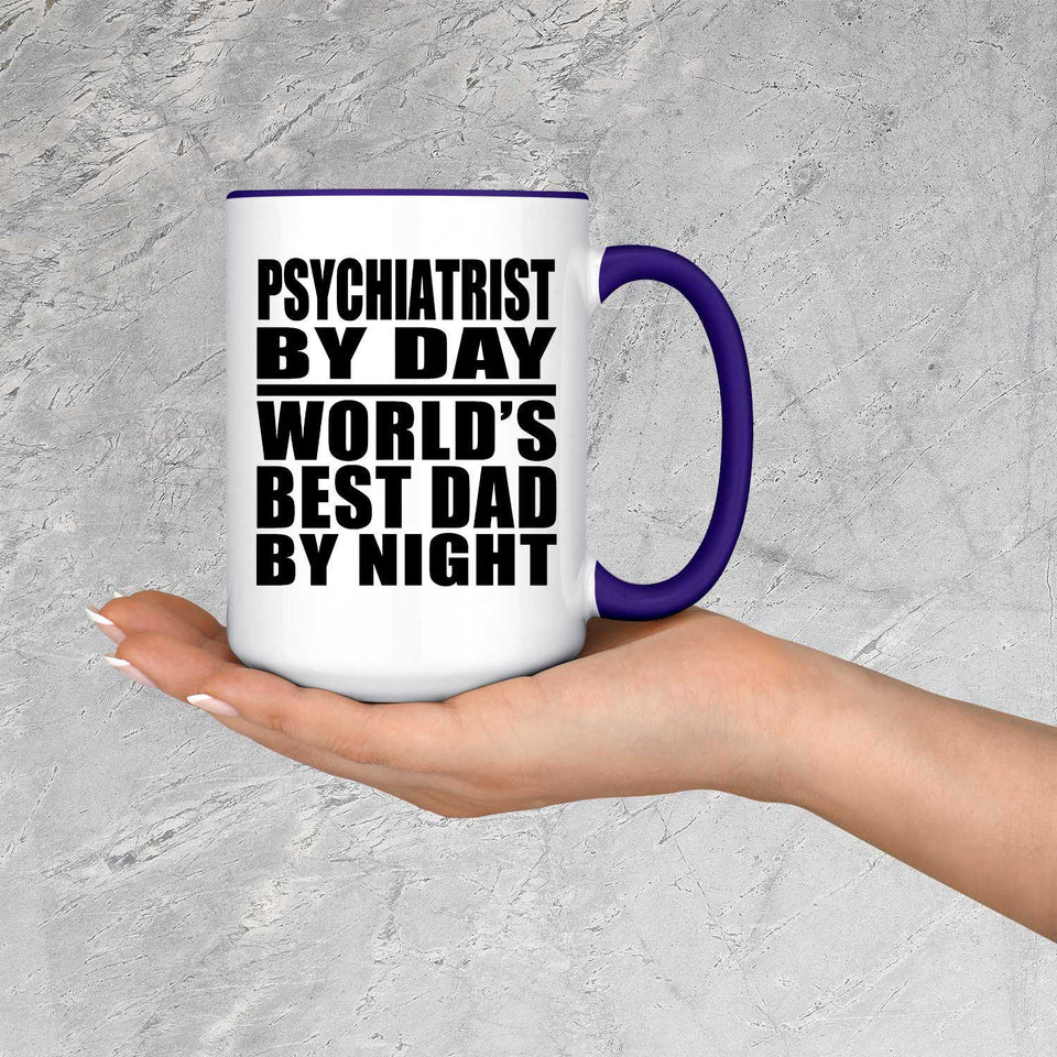 Psychiatrist By Day World's Best Dad By Night - 15oz Accent Mug Purple
