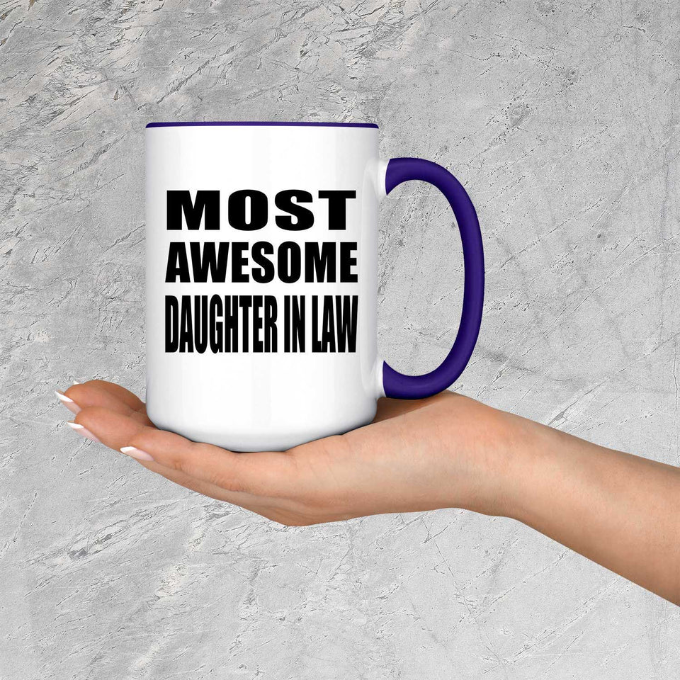 Most Awesome Daughter In Law - 15oz Accent Mug Purple