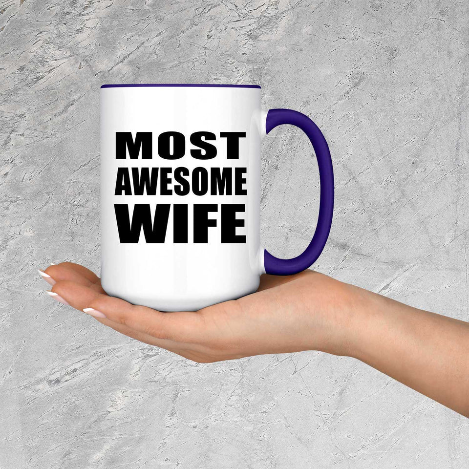 Most Awesome Wife - 15oz Accent Mug Purple