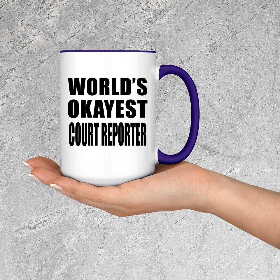 World's Okayest Court Reporter - 15oz Accent Mug Purple