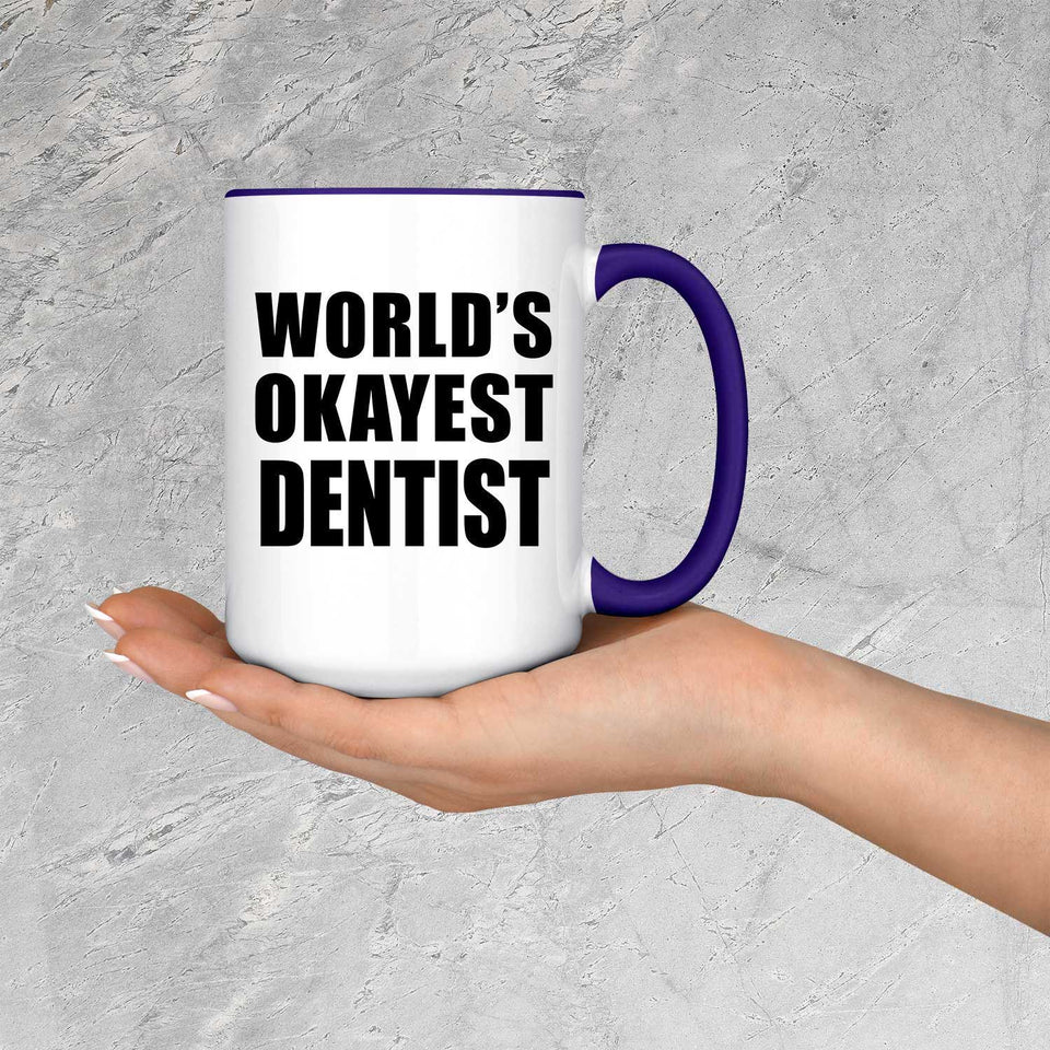 World's Okayest Dentist - 15oz Accent Mug Purple
