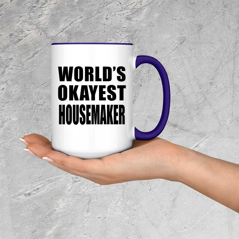 World's Okayest Housemaker - 15oz Accent Mug Purple