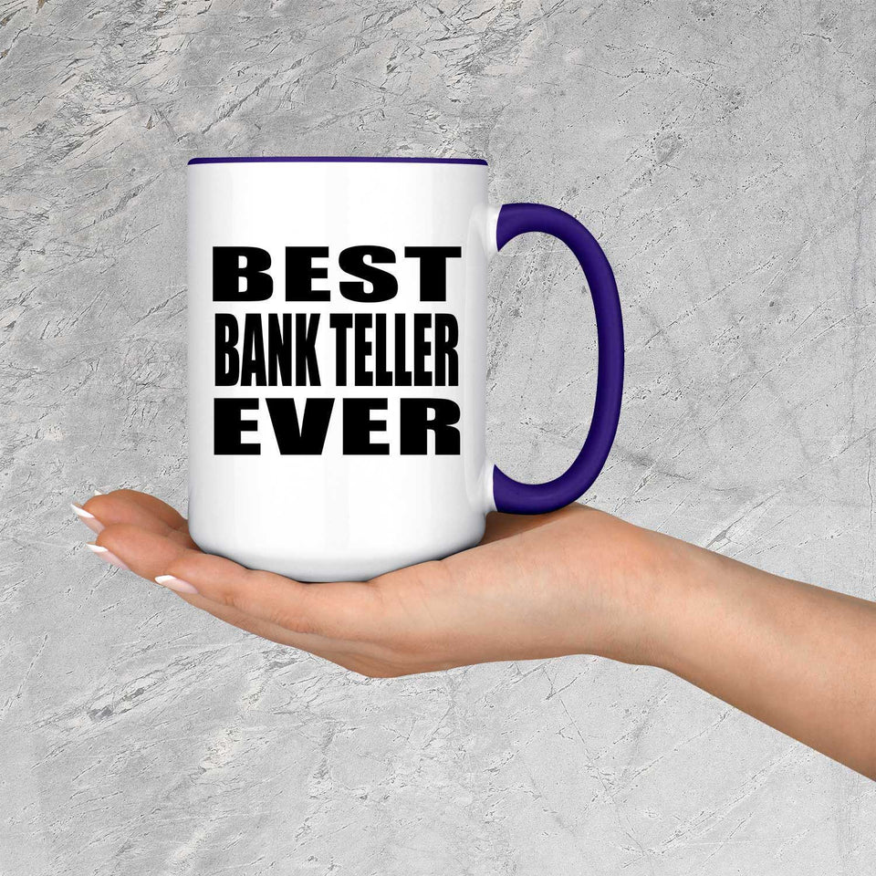 Best Bank Teller Ever - 15oz Accent Mug Purple
