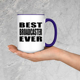 Best Broadcaster Ever - 15oz Accent Mug Purple
