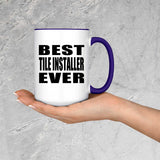 Best Tile Installer Ever - 15oz Accent Mug Purple