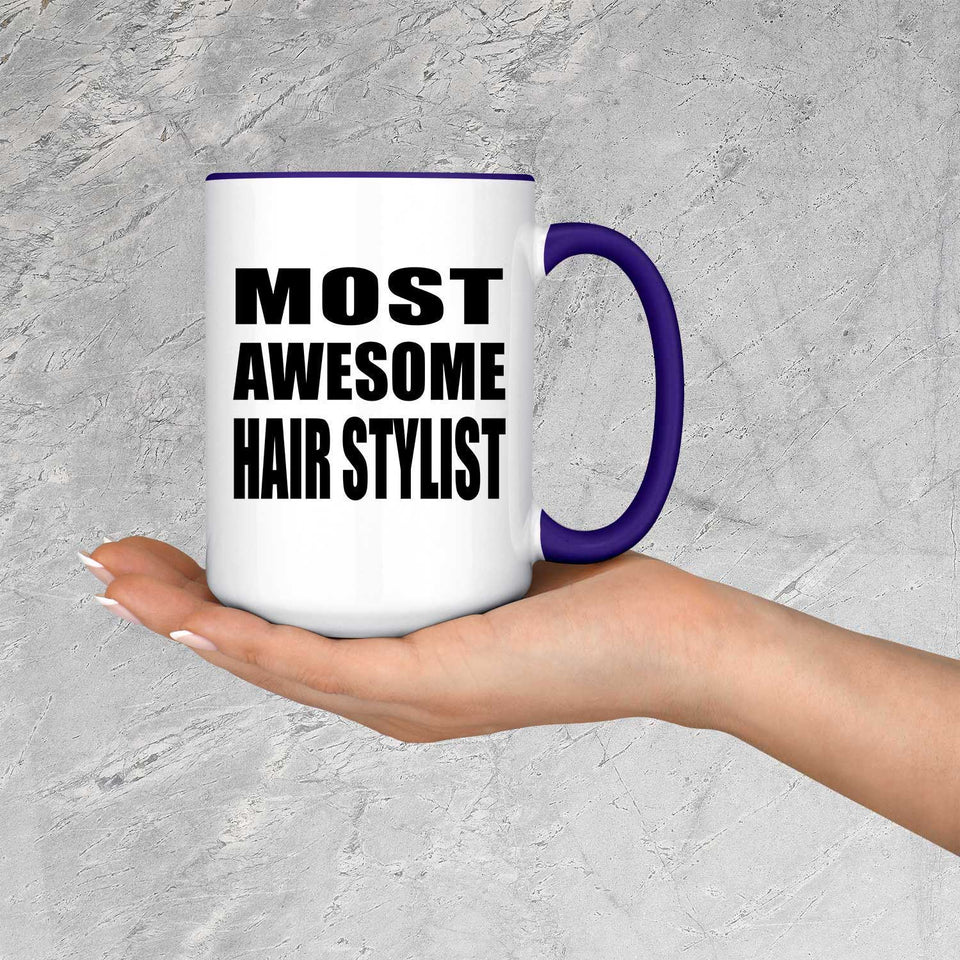 Most Awesome Hair Stylist - 15oz Accent Mug Purple