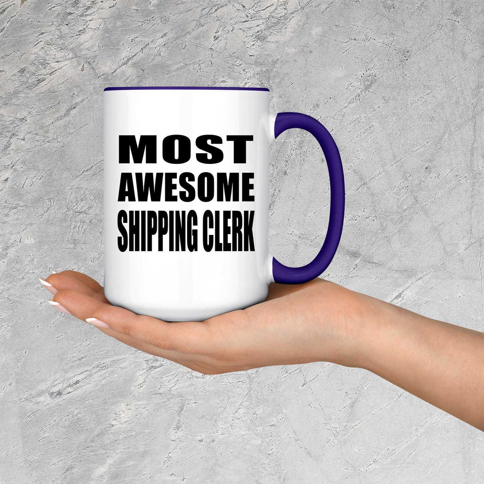 Most Awesome Shipping Clerk - 15oz Accent Mug Purple