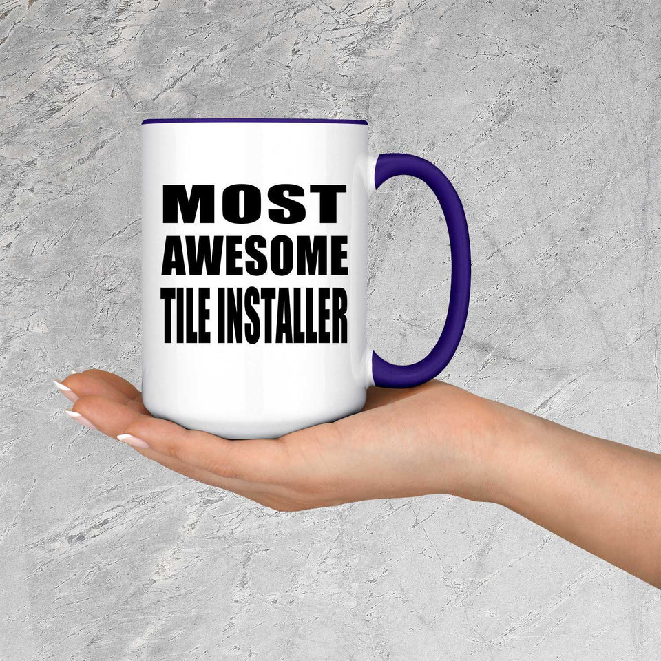 Most Awesome Tile Installer - 15oz Accent Mug Purple