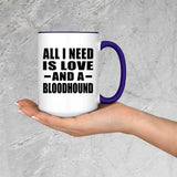 All I Need Is Love And A Bloodhound - 15oz Accent Mug Purple