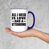 All I Need Is Love And A Otterhound - 15oz Accent Mug Purple