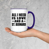 All I Need Is Love And A St. Bernard - 15oz Accent Mug Purple