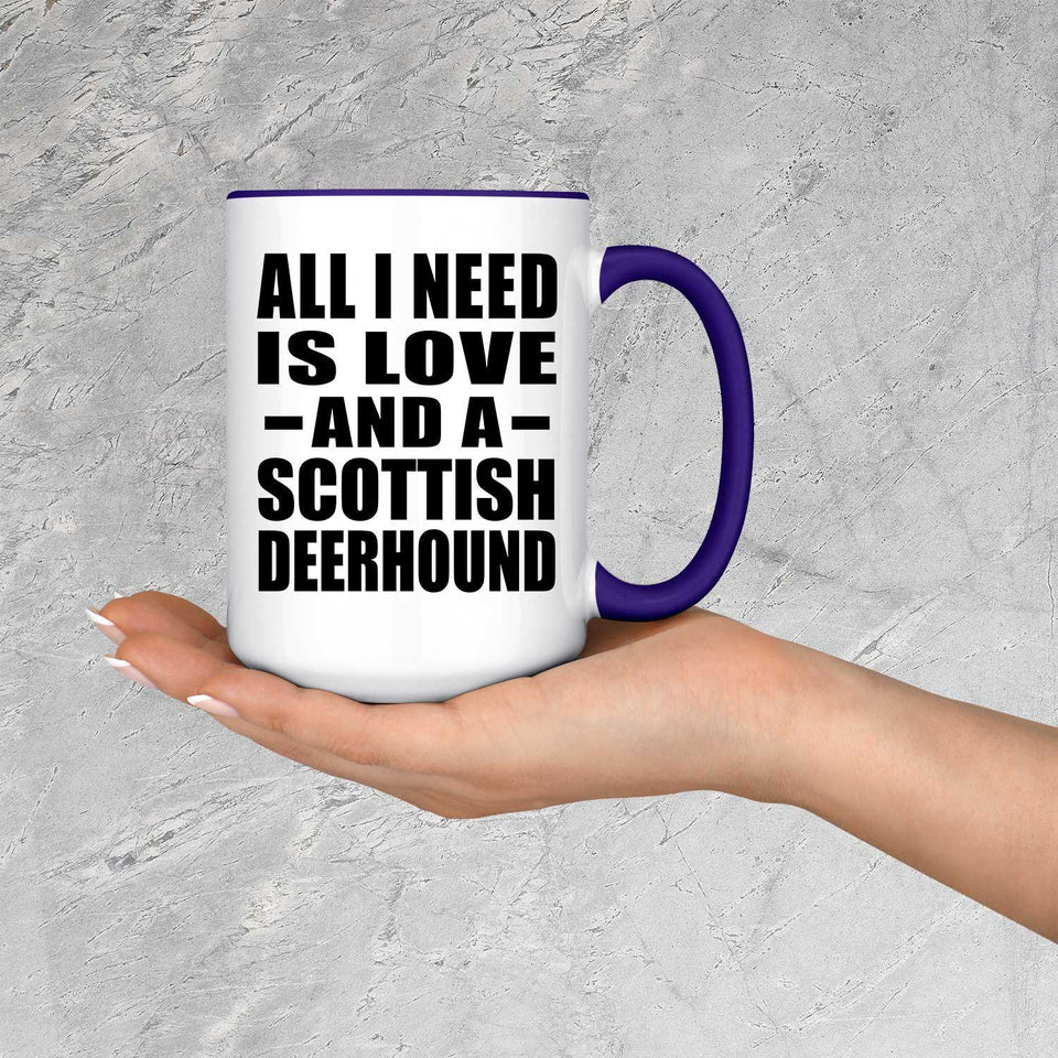 All I Need Is Love And A Scottish Deerhound - 15oz Accent Mug Purple