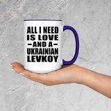 All I Need Is Love And A Ukrainian Levkoy - 15oz Accent Mug Purple