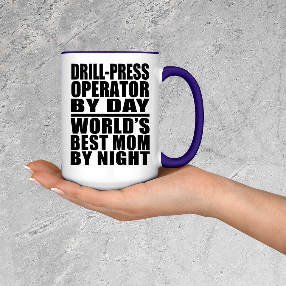 Drill-Press Operator By Day World's Best Mom By Night - 15oz Accent Mug Purple