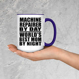 Machine Repairer By Day World's Best Mom By Night - 15oz Accent Mug Purple