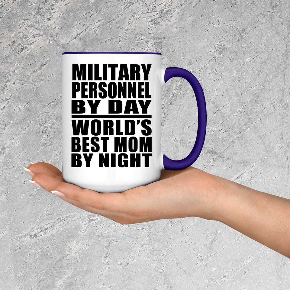 Military Personnel By Day World's Best Mom By Night - 15oz Accent Mug Purple