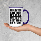 Publication Editor By Day World's Best Mom By Night - 15oz Accent Mug Purple