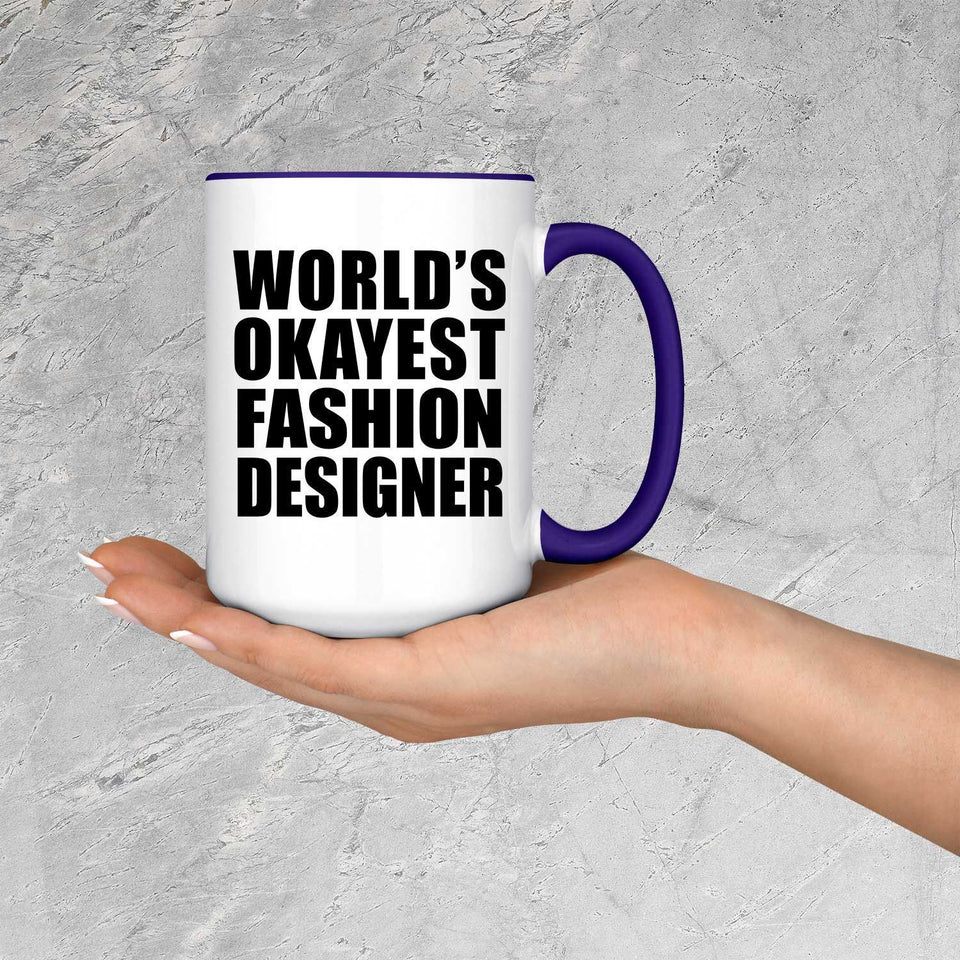 World's Okayest Fashion Designer - 15oz Accent Mug Purple