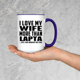 I Love My Wife More Than Lapta - 15oz Accent Mug Purple