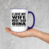 I Love My Wife More Than Oina - 15oz Accent Mug Purple
