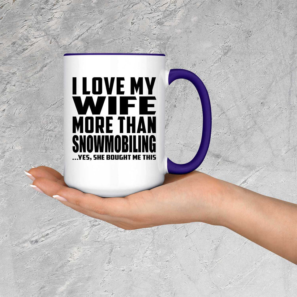 I Love My Wife More Than Snowmobiling - 15oz Accent Mug Purple