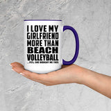 I Love My Girlfriend More Than Beach Volleyball - 15oz Accent Mug Purple