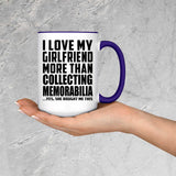 I Love My Girlfriend More Than Collecting Memorabilia - 15oz Accent Mug Purple