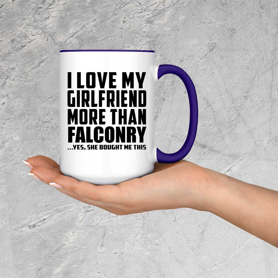 I Love My Girlfriend More Than Falconry - 15oz Accent Mug Purple