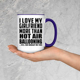 I Love My Girlfriend More Than Hot Air Ballooning - 15oz Accent Mug Purple