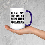 I Love My Girlfriend More Than Ice Climbing - 15oz Accent Mug Purple