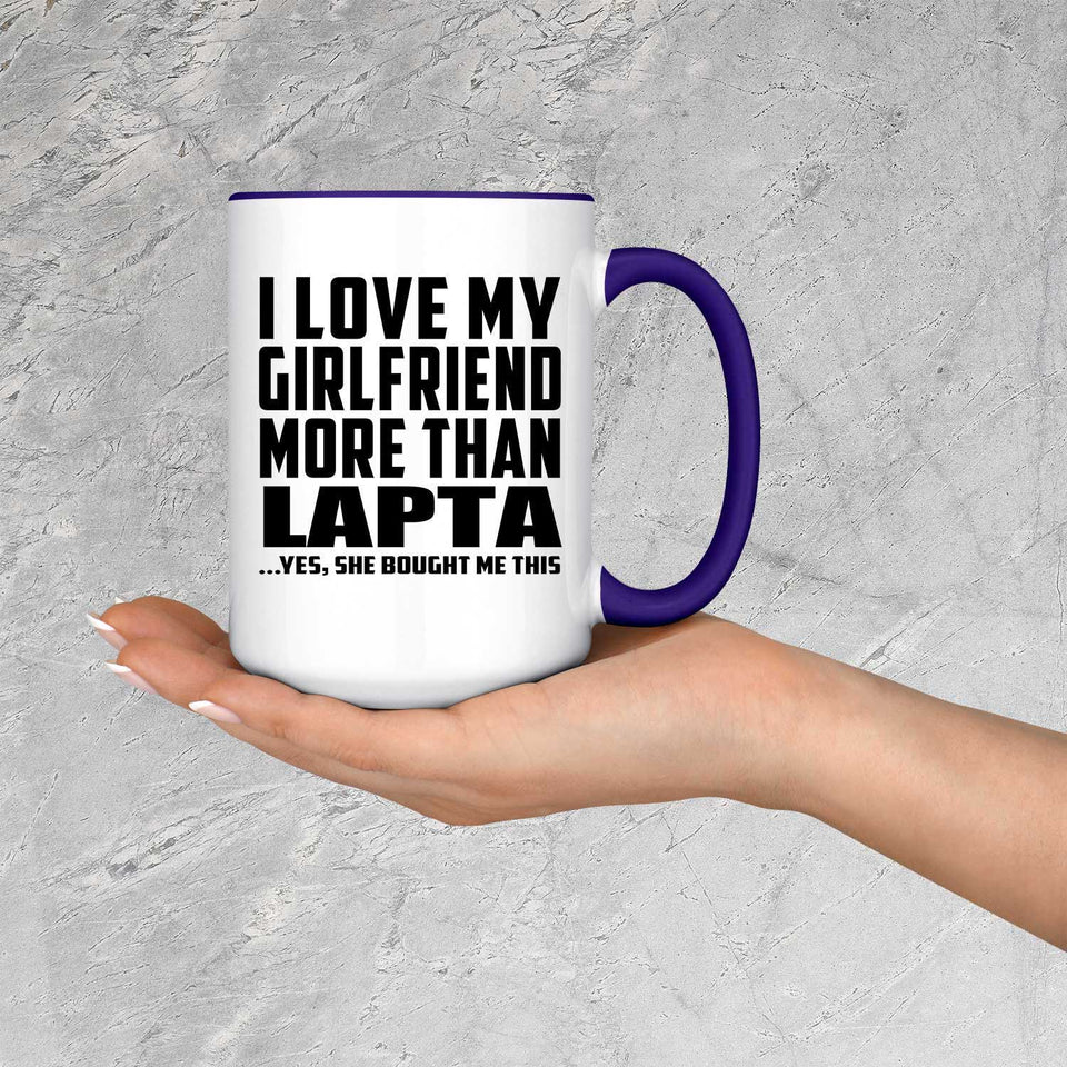 I Love My Girlfriend More Than Lapta - 15oz Accent Mug Purple