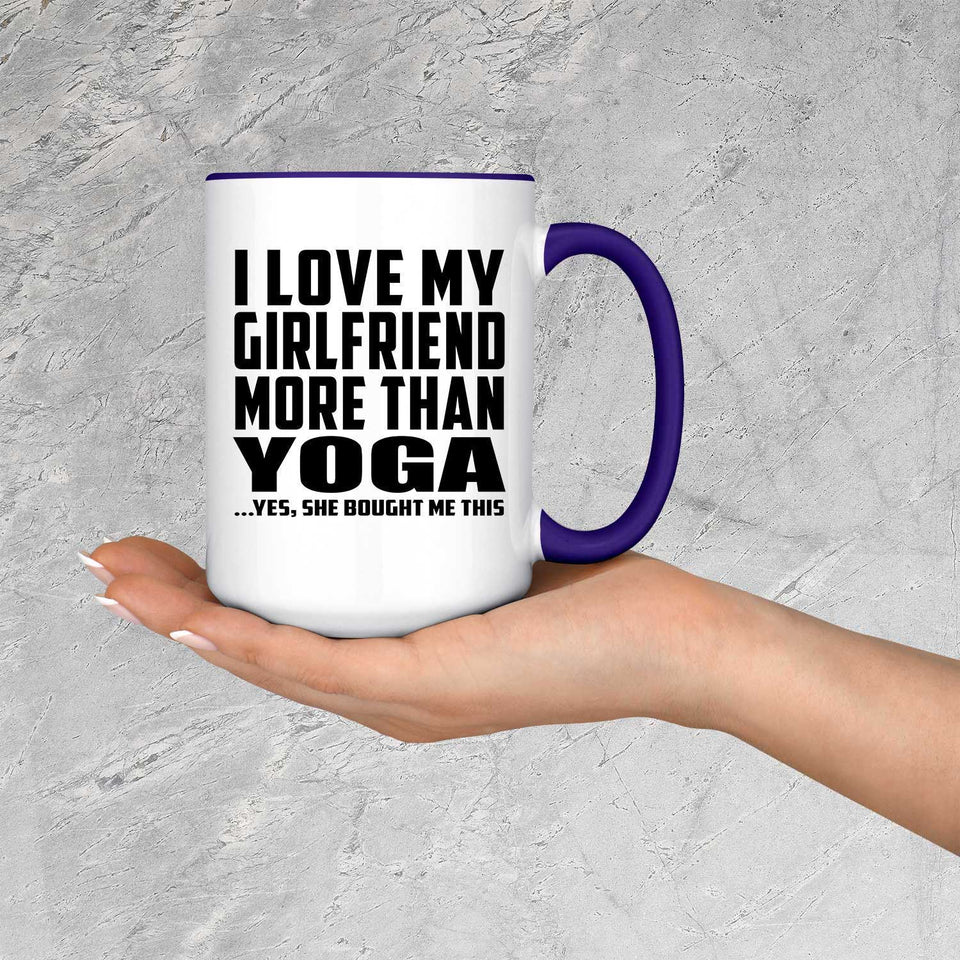 I Love My Girlfriend More Than Yoga - 15oz Accent Mug Purple