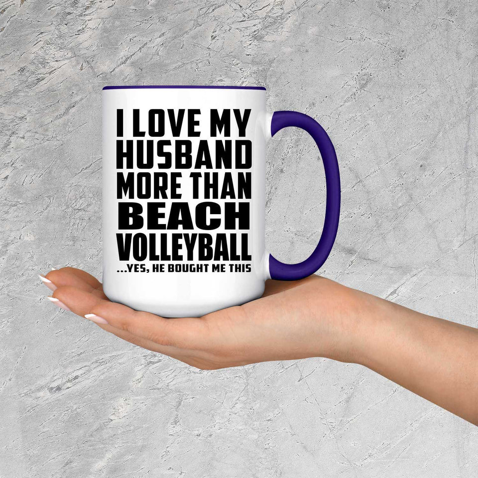 I Love My Husband More Than Beach Volleyball - 15oz Accent Mug Purple
